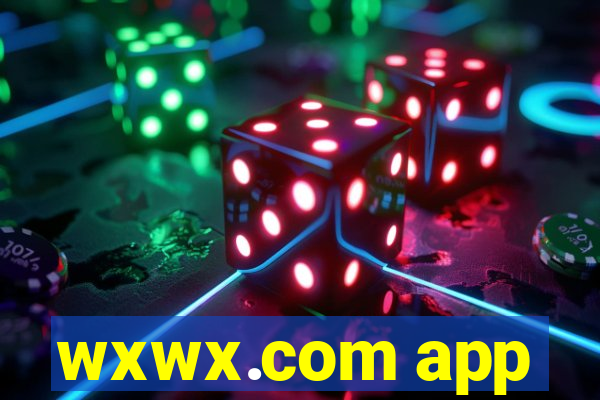 wxwx.com app